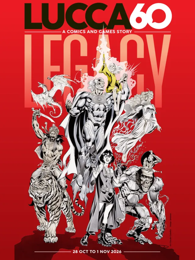 Lucca Comics & Games 2026 - Lucca 60 Legacy, dal 28 ottobre al 1 novembre 2026