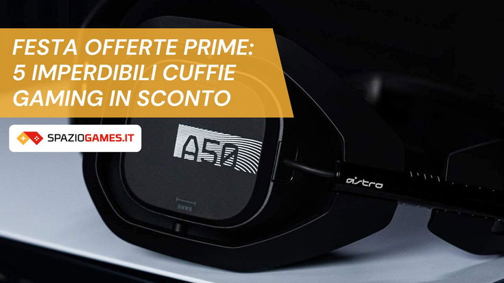 Festa Offerte Prime: 5 imperdibili cuffie gaming in sconto