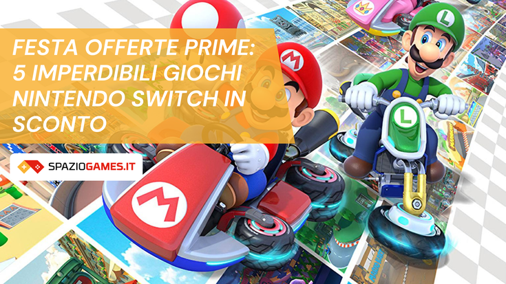 Festa Offerte Prime: 5 imperdibili giochi Nintendo Switch in sconto