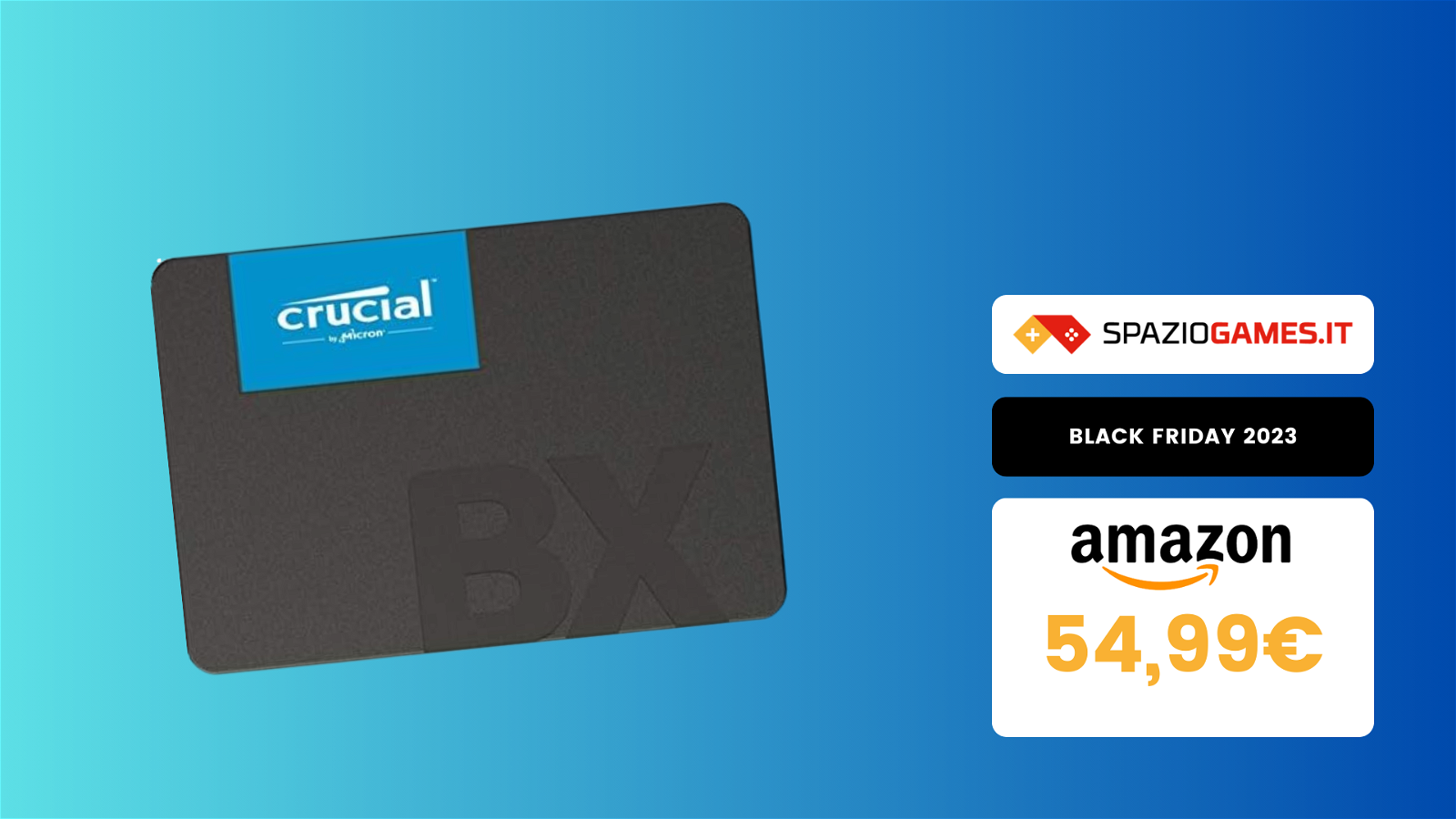 SSD Crucial BX500 ora a un SUPER prezzo per il Black Friday!