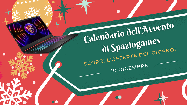 Calendario dell'avvento di Spaziogames: scopri l'offerta del 10 dicembre