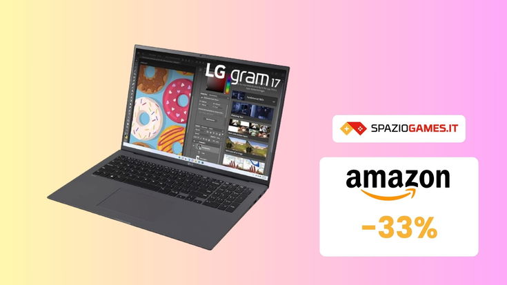 SVENDITA TOTALE: notebook LG Gram 17Z90R con uno sconto del 33%