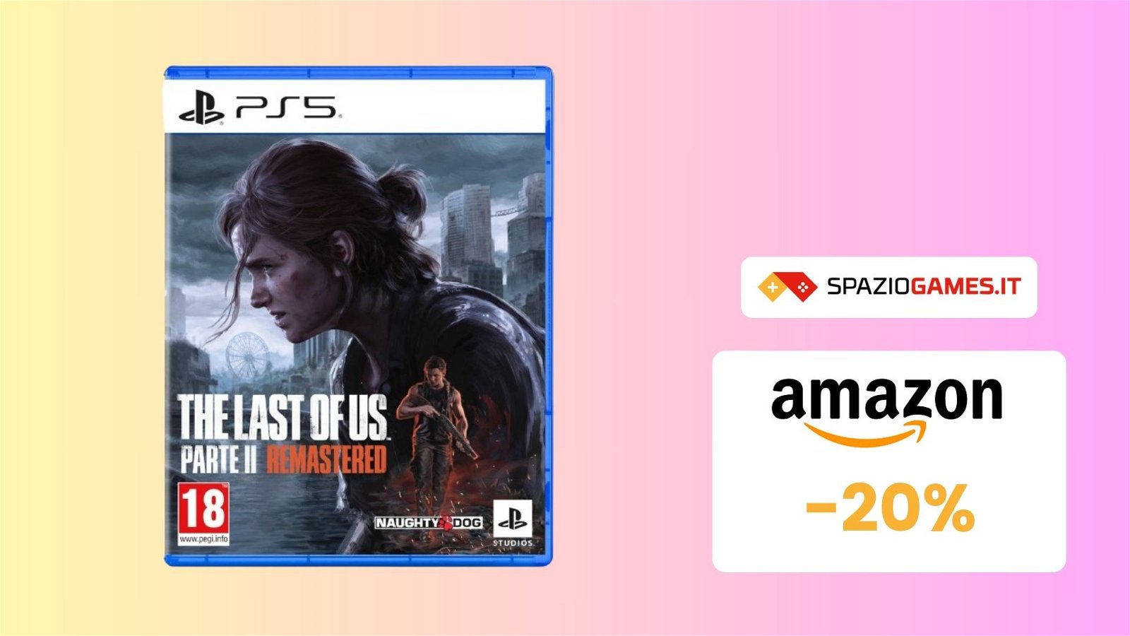 The Last Of Us Parte 2 Remastered SOTTOCOSTO su Amazon, AFFARE al -20%