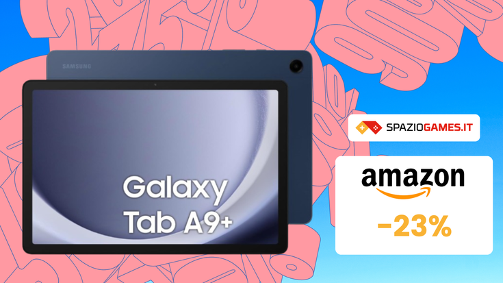 MA CHE BOMBA! Samsung Galaxy Tab A9+ a SOLI 199€! (-23%)