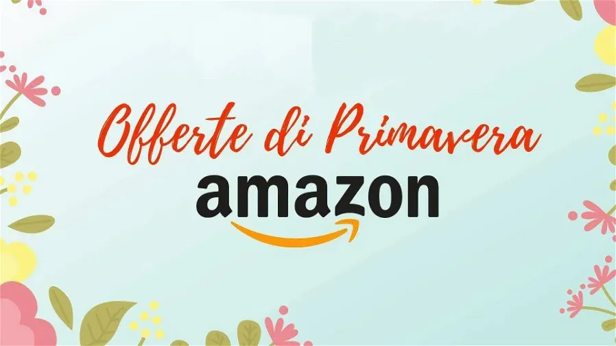 Festa delle Offerte di Primavera di Amazon: sconti imperdibili dal 25 al 31 marzo!