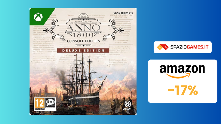 Anno 1800: Console Edition - Deluxe per Xbox a SOLI 25€!