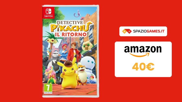 Detective Pikachu: il Ritorno per Nintendo Switch a SOLI 40€!