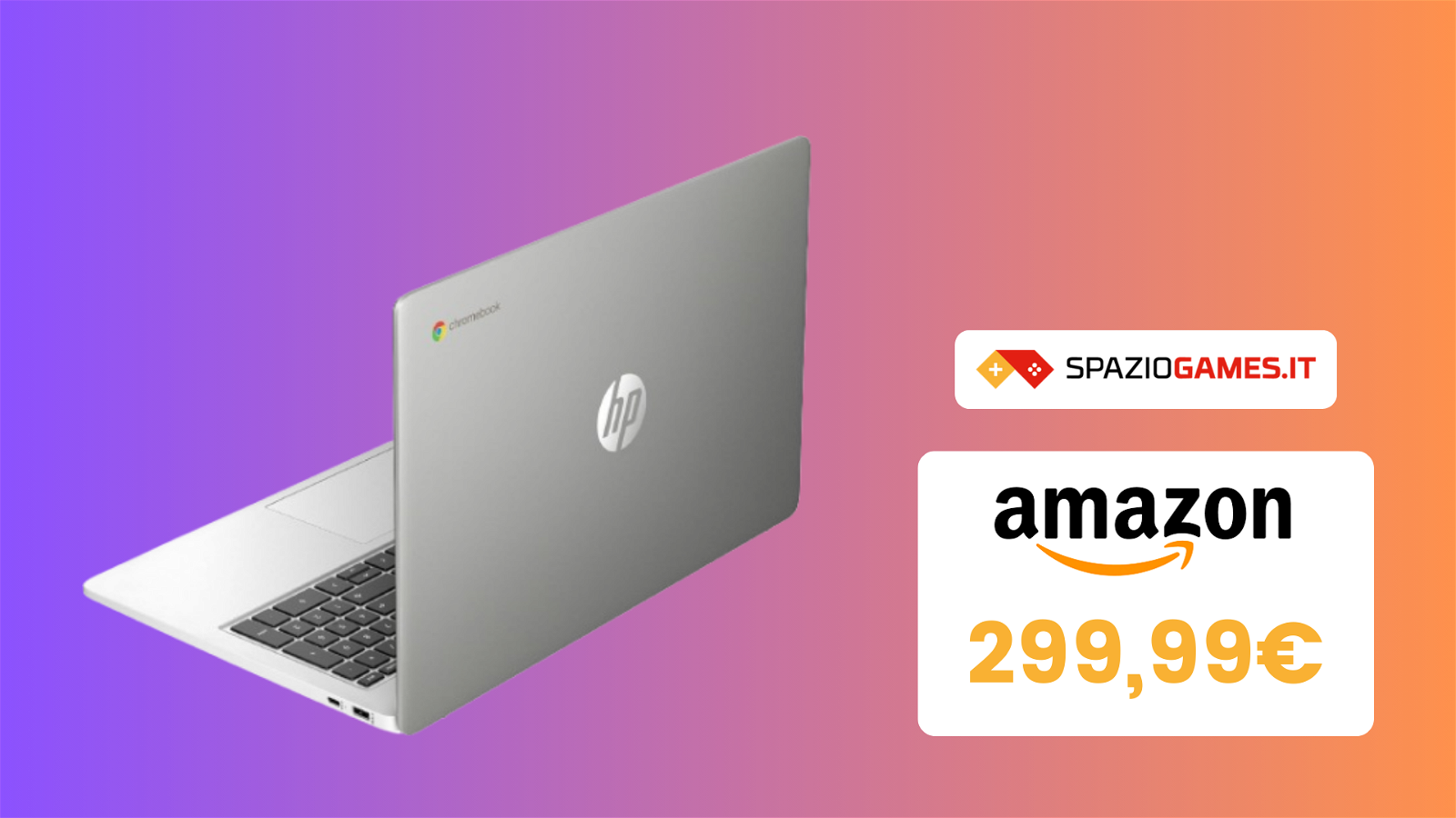 WOW! Chromebook HP a meno di 300€! Un VERO AFFARE!