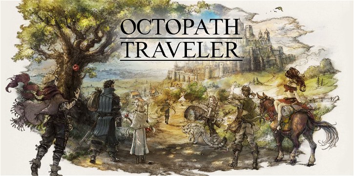 Immagine di Octopath Traveler scomparso: ci sono buone notizie
