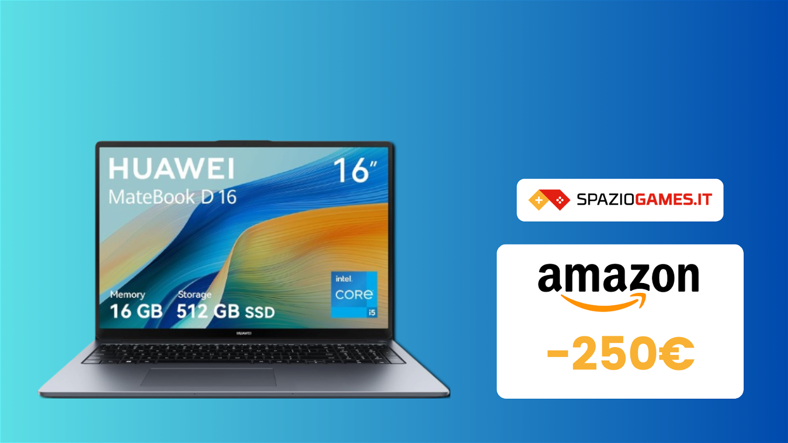 HUAWEI MateBook D 16: oggi Amazon vi offre uno sconto di 250€!