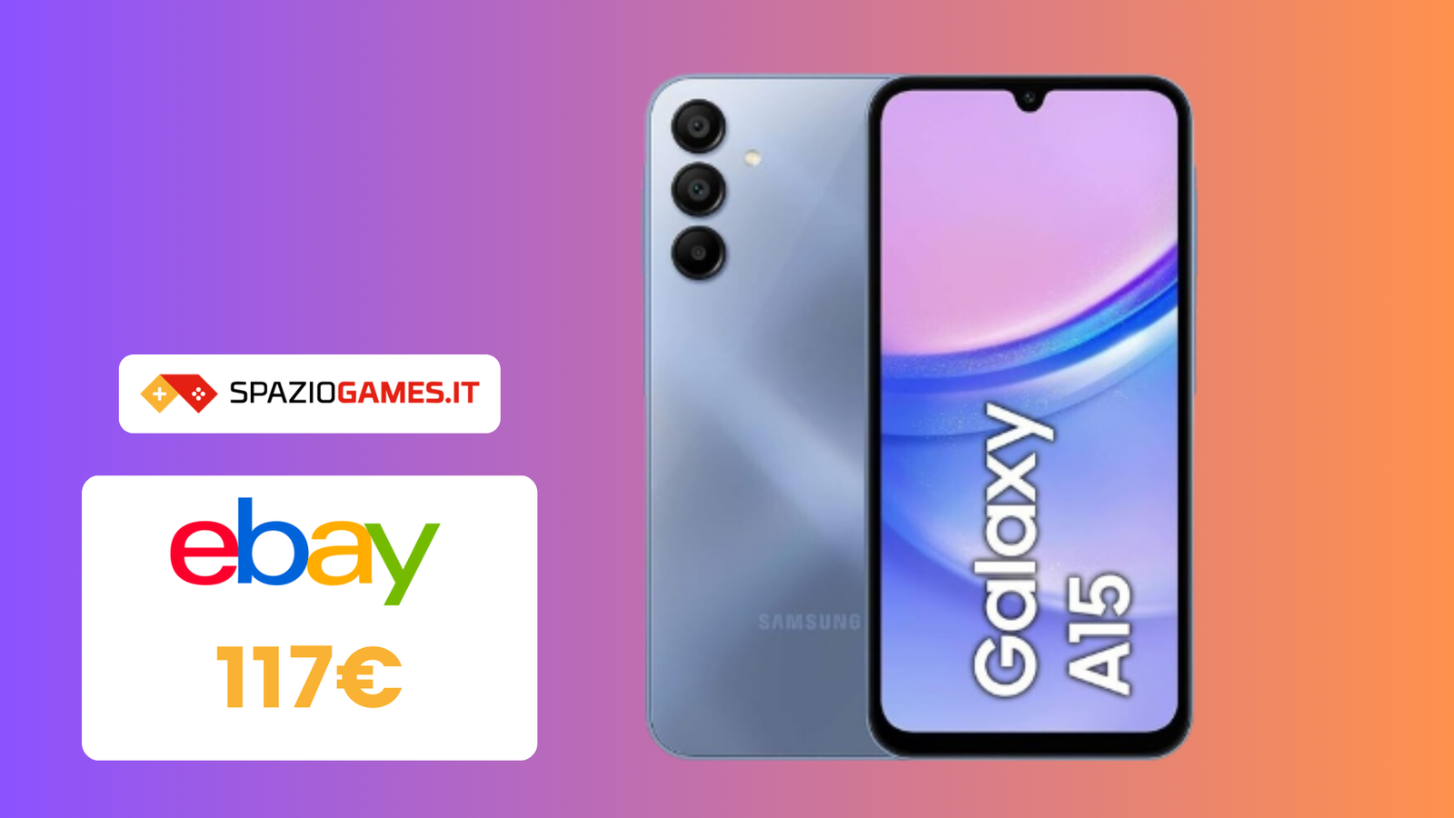 Samsung Galaxy A15 a 117€ invece di 310€ con DOPPIO SCONTO!