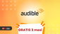 Immagine di Audible 3 mesi gratis: scopri migliaia di audiolibri senza limiti!