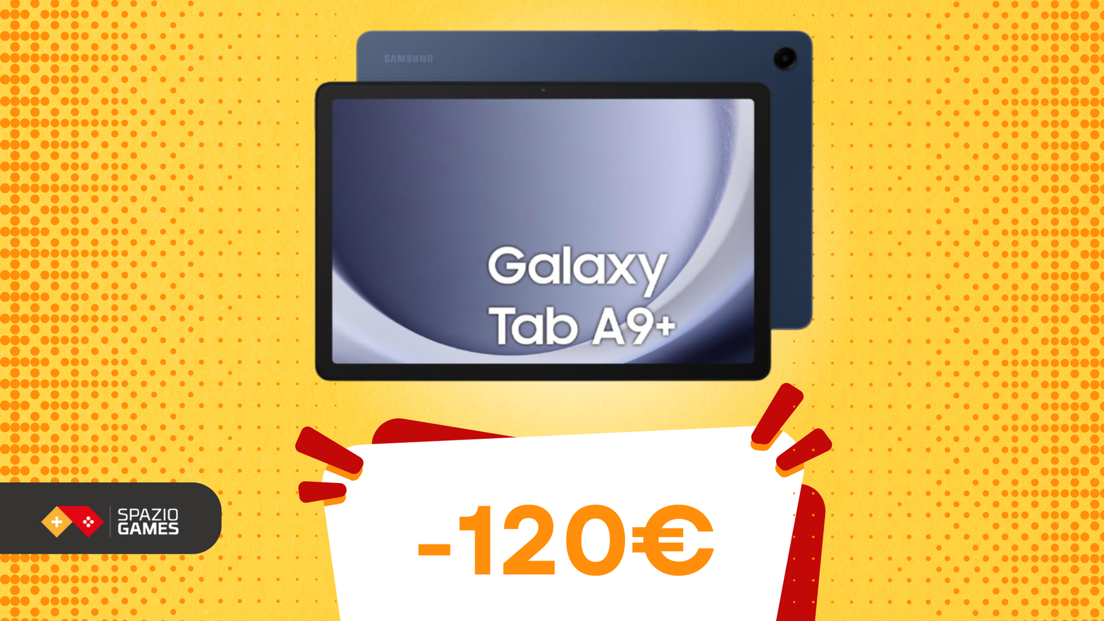 Galaxy Tab A9+: più veloce, più grande, più smart, più SCONTATO! (-120€)