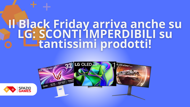 Il Black Friday arriva anche sul sito di LG: SCONTI IMPERDIBILI su tantissimi prodotti!