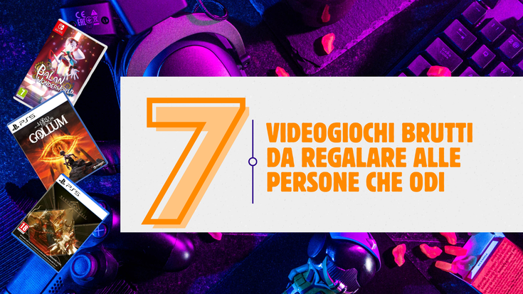 7 videogiochi brutti da regalare alle persone che odi