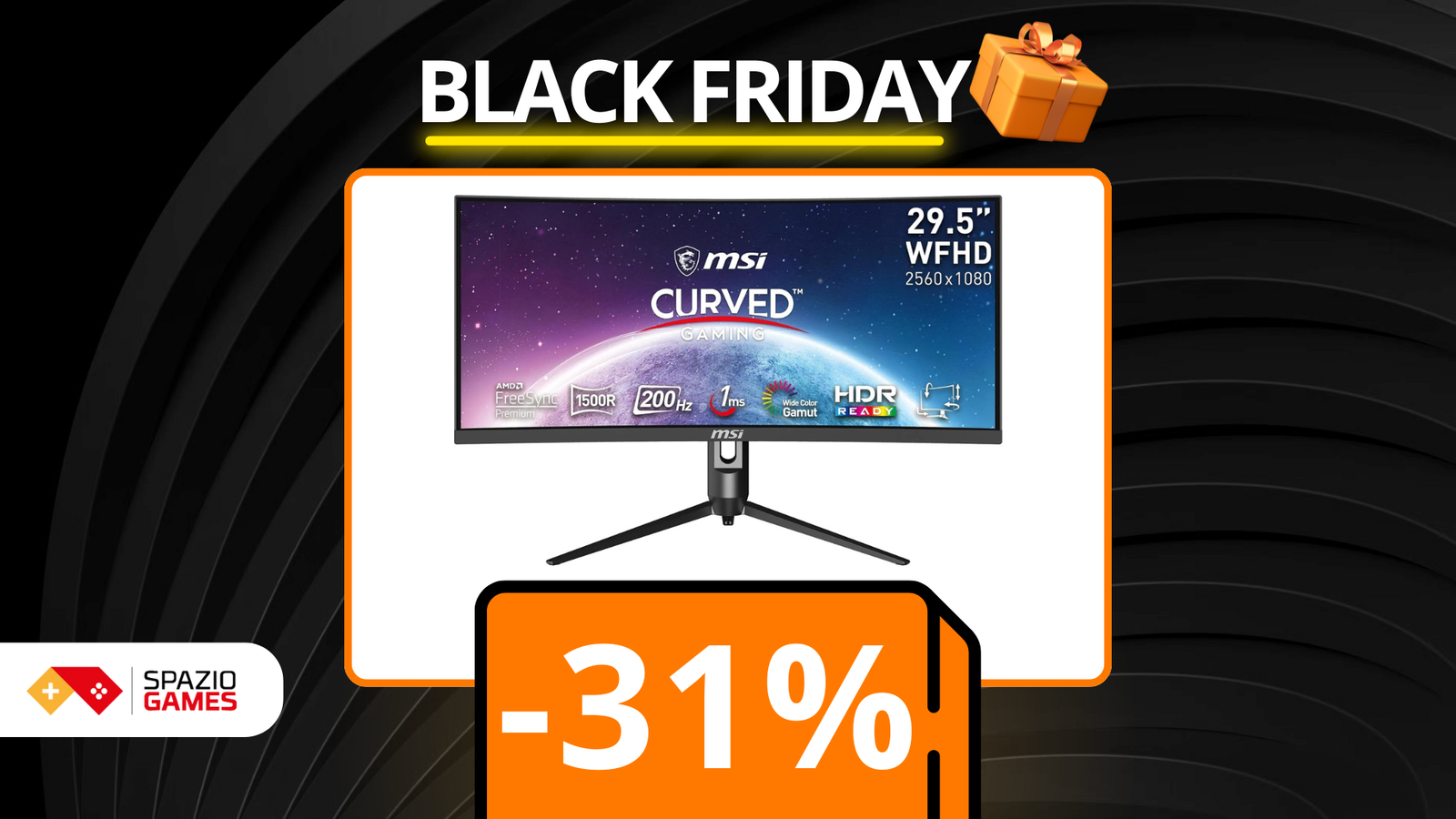 MSI Optix MAG301CR2: monitor gaming curvo in SUPER SCONTO per il Black Friday!