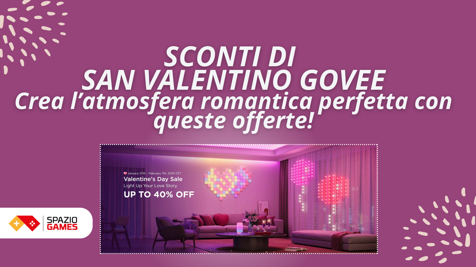 Crea l'atmosfera romantica perfetta con gli sconti di San Valentino di Govee!