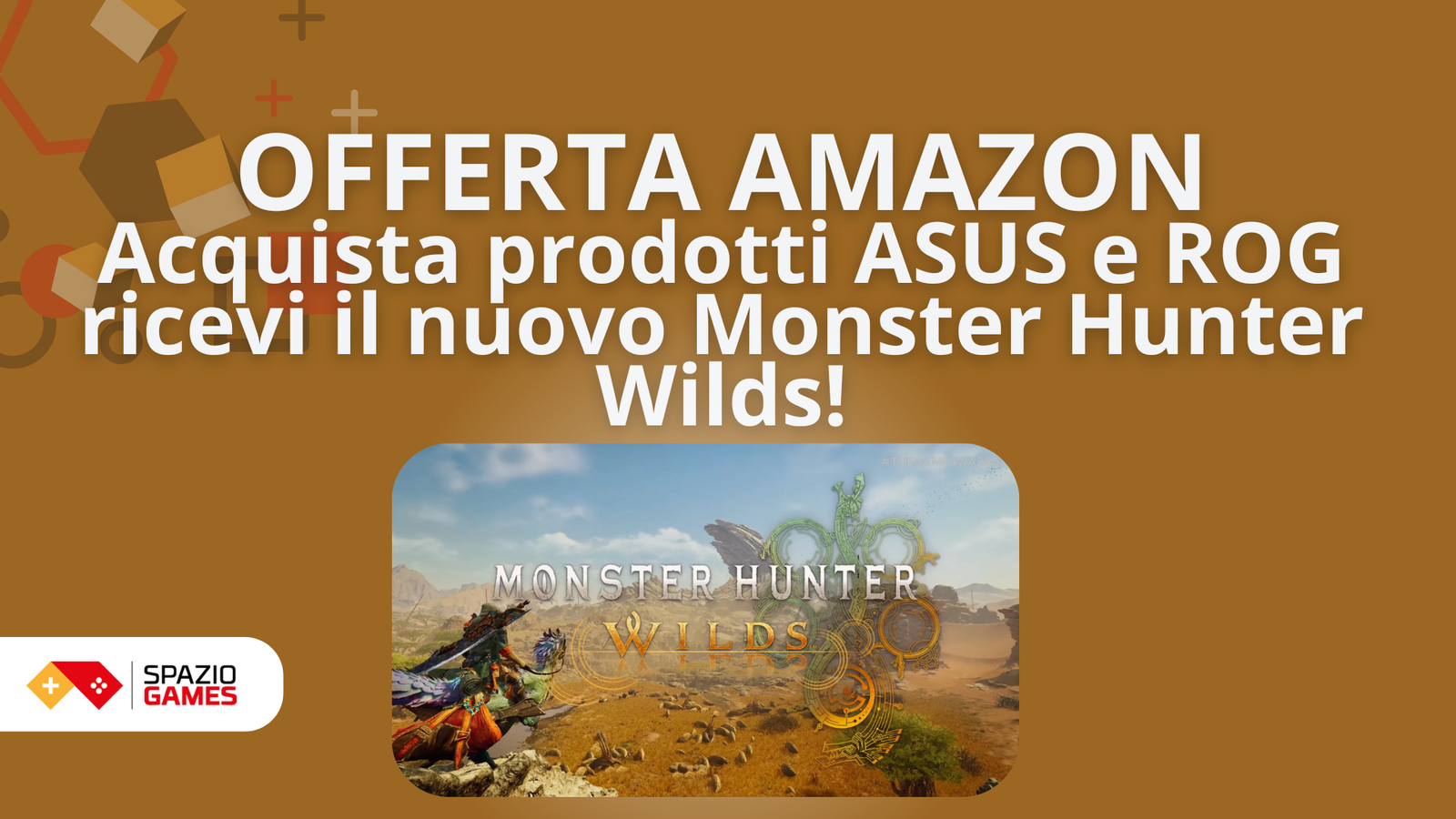 Acquista prodotti ASUS e ROG ricevi il nuovo Monster Hunter Wilds!