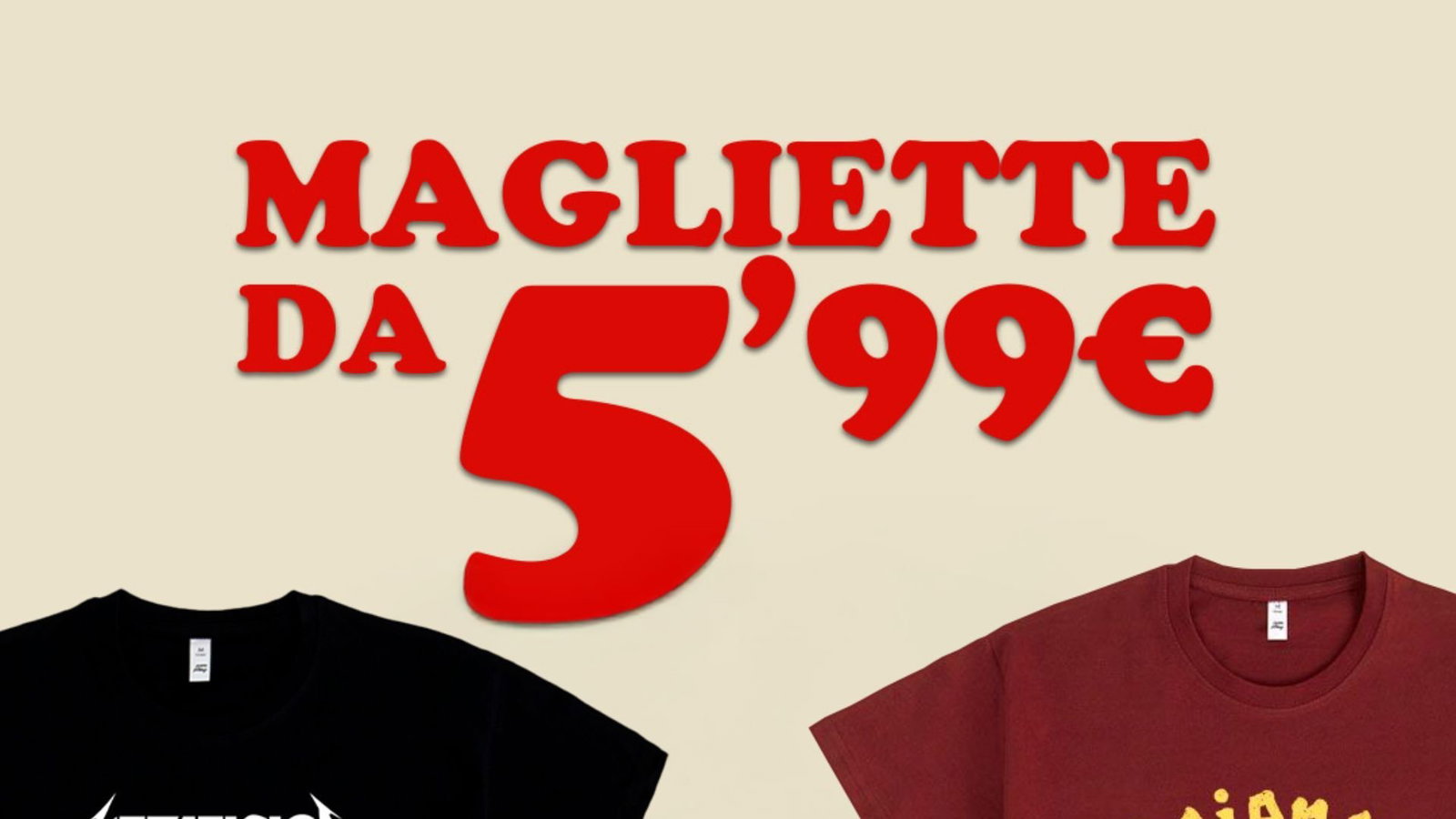 T-shirt introvabili, prezzi piccoli e qualche regalo in più