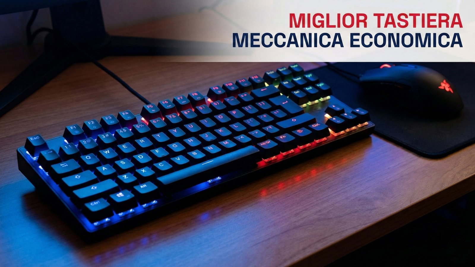 Miglior tastiera meccanica economica: classifica marzo 2026