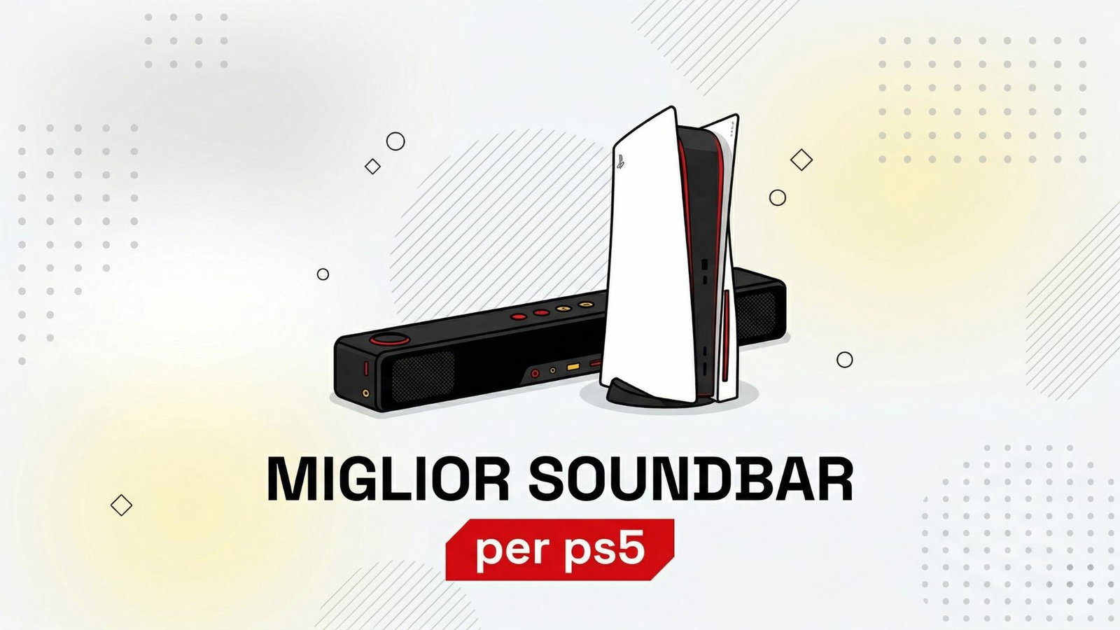 Anteprima: Miglior soundbar PS5: classifica maggio 2026