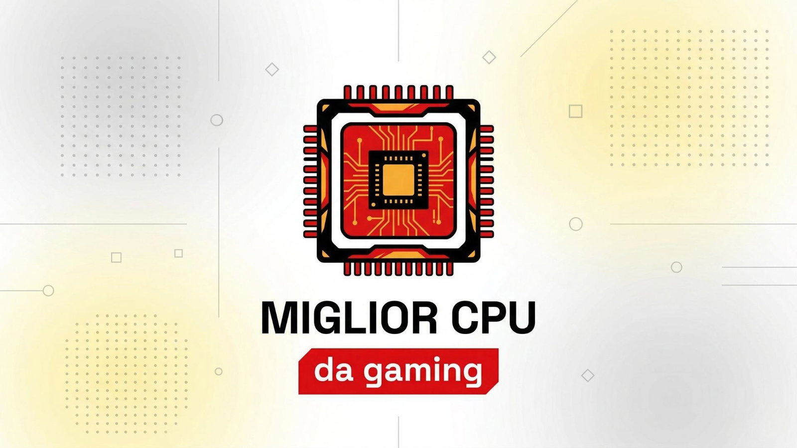 Anteprima: Miglior CPU da gaming: classifica maggio 2026