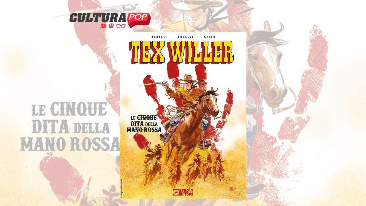 Tex Willer - Le Cinque Dita della Mano Rossa, un remake per chiudere le trame