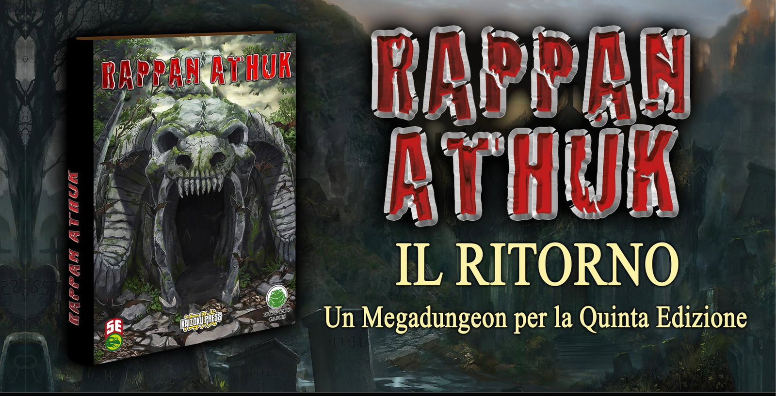 Kickstarter per Rappan Athuk in italiano: molto più di una ristampa