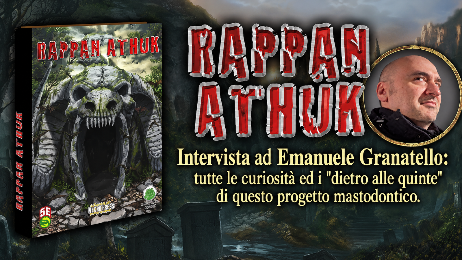 Rappan Athuk torna in Italia: intervista a Emanuele Granatello