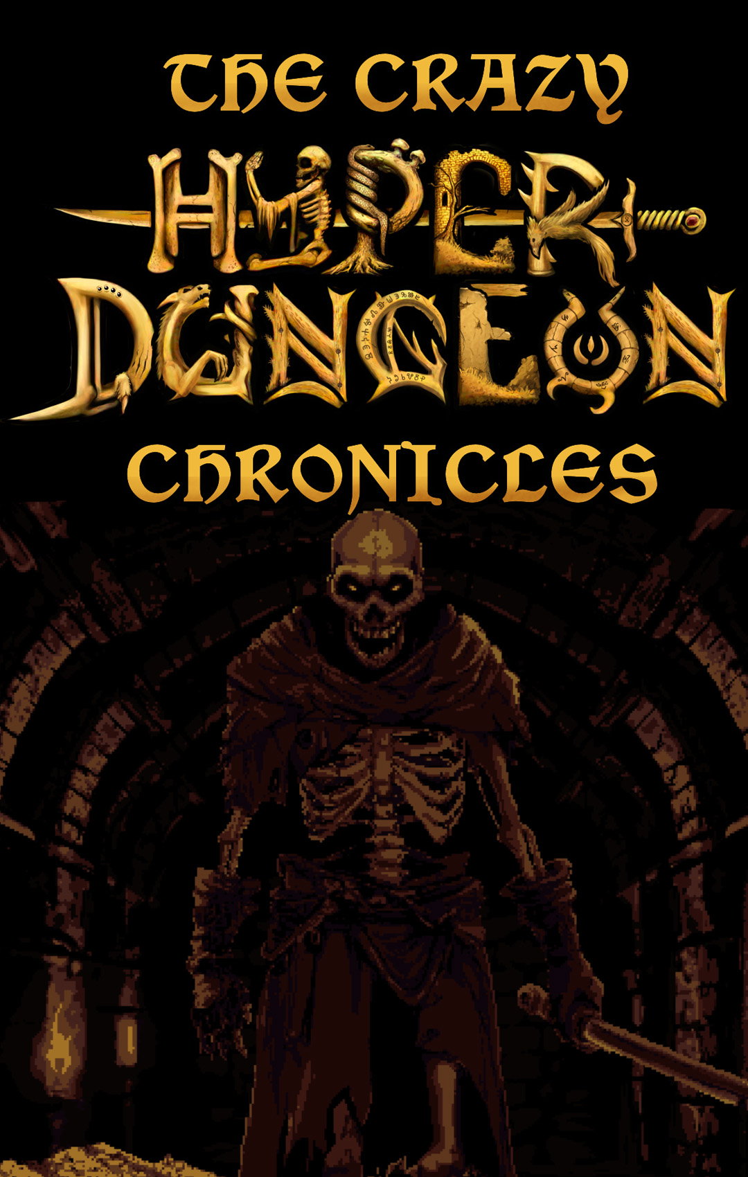 The Crazy Hyper-Dungeon Chronicles