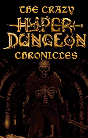 Poster di The Crazy Hyper-Dungeon Chronicles