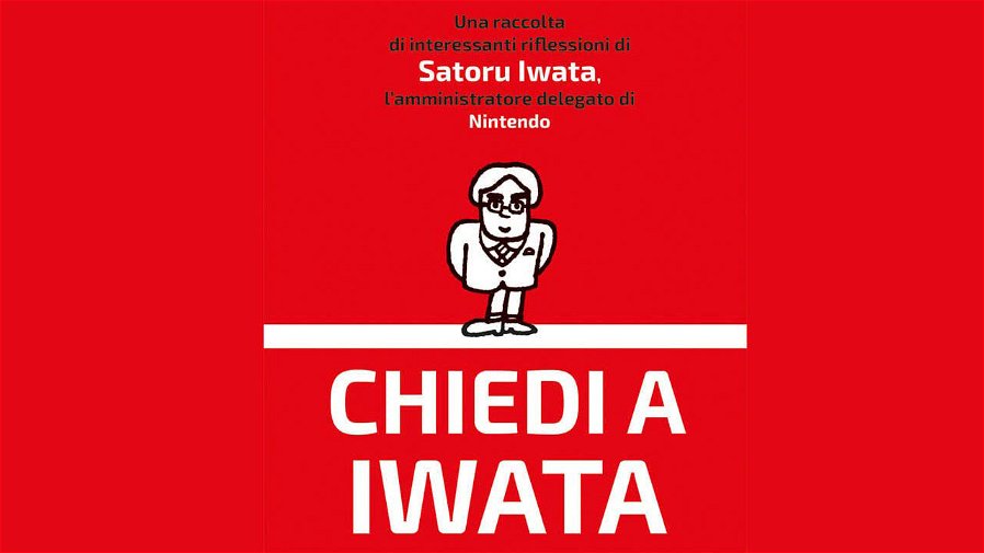 Immagine di Chiedi a Iwata è finalmente disponibile in italiano, ecco dove acquistarlo