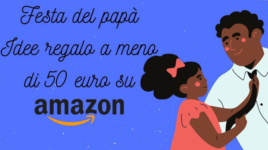 Immagine di Festa del papà: Le migliori idee regalo sotto i 50 euro