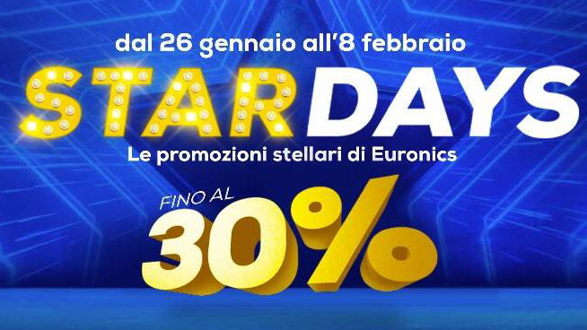 Tornano gli StarDays Euronics: sconti fino al 30% su tantissimi prodotti