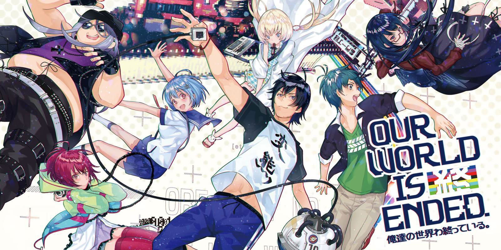 Our World is ended - Da Asakusa con furore